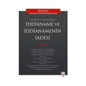 ÖĞRETİDE VE UYGULAMADA İDDİANAME VE İDDİANEMENİN İADESİ - ÖZKAN GÜLTEKİN