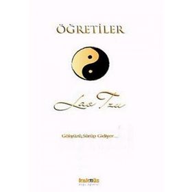 ÖĞRETİLER GÖKYÜZÜ SÜRÜP GIDIYOR... - LAO TZU