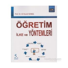 ÖĞRETİM İLKE VE YÖNTEMLERİ - ALI MURAT SÜNBÜL