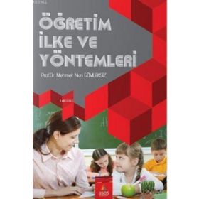 Öğretim İlke ve Yöntemleri - Mehmet Nuri Gömleksiz