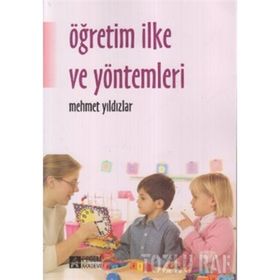 ÖĞRETİM İLKE VE YÖNTEMLERİ - MEHMET YILDIZLAR