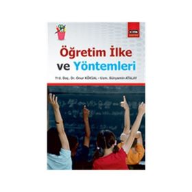 Öğretim İlke ve Yöntemleri - Onur Köksal uzm bunyamin atalay