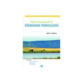 ÖĞRETİM SÜREÇLERİ VE ÖĞRENME PSIKOLOJISI - MARCY P. DRISCOLL