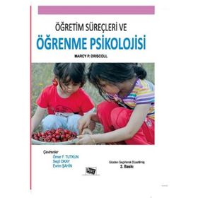 ÖĞRETİM SÜREÇLERİ VE ÖĞRENME PSIKOLOJISI - MARCY P. DRISCOLL