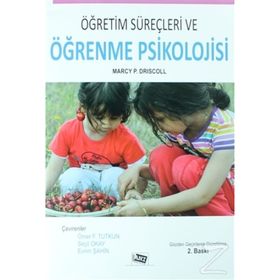 ÖĞRETİM SÜREÇLERİ VE ÖĞRENME PSIKOLOJISI - MARCY P. DRISCOLL