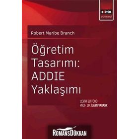 Öğretim Tasarımı ADDİE Yaklaşımı - Robert Maribe Branch