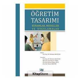 ÖĞRETIM TASARIMI KURAMLAR MODELLER VE UYGULAMALAR - MEHMET AKIF OCAK