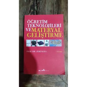 ÖĞRETİM TEKNOLOJILERI VE MATERYAL GELİŞTİRME - ZEKI KAYA