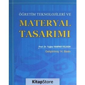 ÖĞRETIM TEKNOLOJILERI VE MATERYAL TASARIMI - TUĞBA YANPAR YELKEN