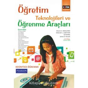 Öğretim Teknolojileri ve Öğrenme Araçları - Sharon E. Smaldino Clif Mims Deborah L. Lowther James D. Russell