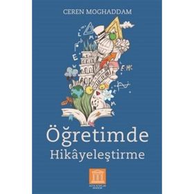 Öğretimde Hikayeleştirme Ceren Moghaddam