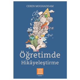 Öğretimde Hikayeleştirme Ceren Moghaddam