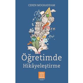 Öğretimde Hikayeleştirme Ceren Moghaddam