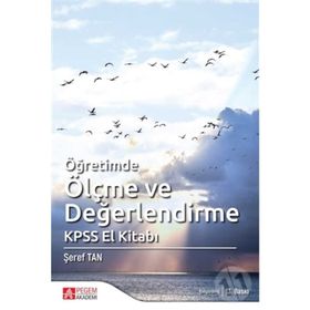 ÖĞRETİMDE ÖLÇME VE DEĞERLENDİRME KPSS EL KİTABI - ŞEREF TAN