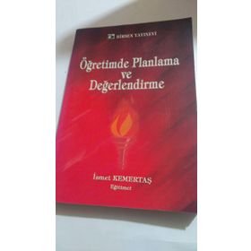ÖĞRETİMDE PLANLAMA VE DEĞERLENDİRME - LEYLA KÜÇÜKAHMET