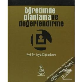 ÖĞRETİMDE PLANLAMA VE DEĞERLENDİRME - LEYLA KÜÇÜKAHMET