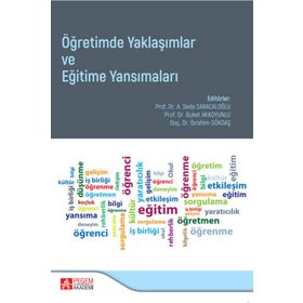 Öğretimde Yaklaşımlar ve Eğitime Yansımaları - Pegem Akademi Yayıncılık
