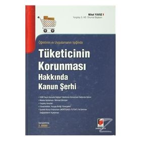 Öğretinin ve Uygulamanın Işığında Tüketicinin Korunması Hakkında Kanun Şehri - Nihat Yavuz
