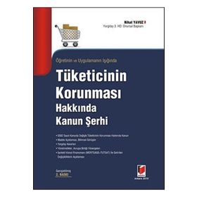 Öğretinin ve Uygulamanın Işığında Tüketicinin Korunması Hakkında Kanun Şehri - Nihat Yavuz