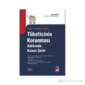 Öğretinin ve Uygulamanın Işığında Tüketicinin Korunması Hakkında Kanun Şehri - Nihat Yavuz