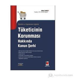 Öğretinin ve Uygulamanın Işığında Tüketicinin Korunması Hakkında Kanun Şehri - Nihat Yavuz