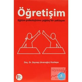 ÖĞRETIŞIM EĞITIM PSIKOLOJISINE ÇAĞDAŞ BIR YAKLAŞIM - ZEYNEP AVANOĞLU KIZILTEPE