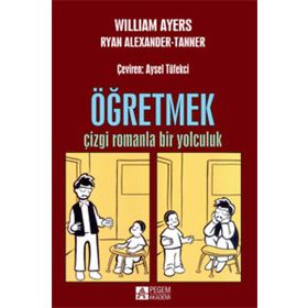 Öğretmek Çizgi Romanla Bir Yolculuk - Pegem Akademi Yayıncılık