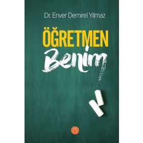 Öğretmen Benim-Enver Demirel Yılmaz