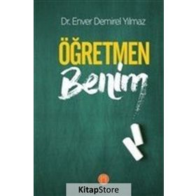 Öğretmen Benim-Enver Demirel Yılmaz