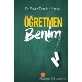 Öğretmen Benim-Enver Demirel Yılmaz