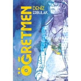 Öğretmen - Deniz Erbulak