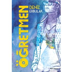 Öğretmen - Deniz Erbulak