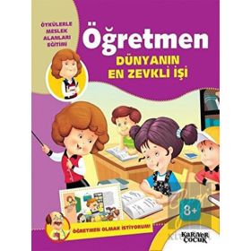 Öğretmen Dünyanın En Zevkli İşi Öğretmen Olmak İstiyorum - Gülsüm Öztürk