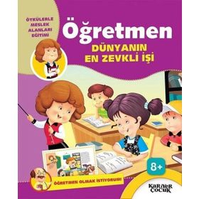 Öğretmen Dünyanın En Zevkli İşi Öğretmen Olmak İstiyorum - Gülsüm Öztürk
