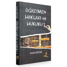 Öğretmen Hakları ve Hukuku 1 Sedat Değer