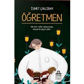 Öğretmen - İsmet Çallıbay