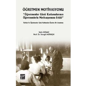 Öğretmen Motivasyonu - Öğretmenler Günü Kutlamalarının Öğret