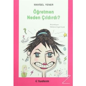 Öğretmen Neden Çıldırdı - Mavisel Yener