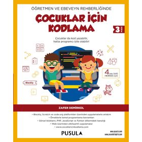 Öğretmen ve Ebeveyn Rehberliğinde Çocuklar İçin Kodlama - Zafer Demirkol