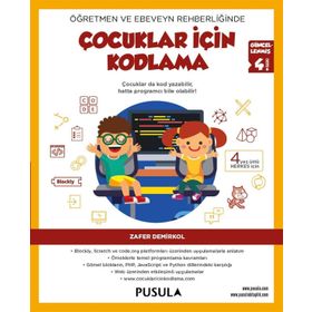 Öğretmen ve Ebeveyn Rehberliğinde Çocuklar İçin Kodlama - Zafer Demirkol
