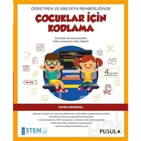 Öğretmen ve Ebeveyn Rehberliğinde Çocuklar İçin Kodlama - Zafer Demirkol
