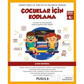 Öğretmen ve Ebeveyn Rehberliğinde Çocuklar İçin Kodlama - Zafer Demirkol