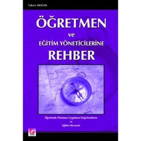 ÖĞRETMEN VE EĞİTİM YÖNETİCİLERİNE REHBER - TAHSIN DOĞAN