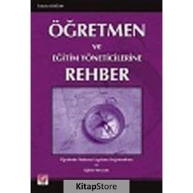 ÖĞRETMEN VE EĞİTİM YÖNETİCİLERİNE REHBER - TAHSIN DOĞAN