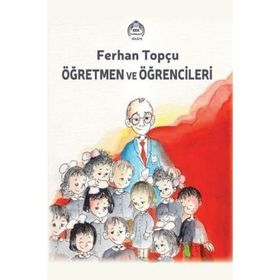 Öğretmen ve Öğrencileri Ferhan Topçu