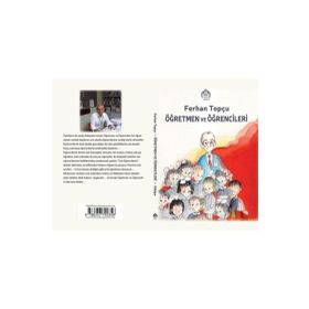 Öğretmen ve Öğrencileri Ferhan Topçu