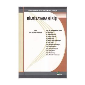 ÖĞRETMEN VE ÖĞRETMEN ADAYLARI İÇİN BILGISAYARA GİRİŞ - KOLLEKTIF