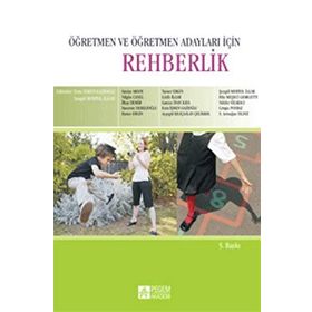 ÖĞRETMEN VE ÖĞRETMEN ADAYLARI İÇİN REHBERLIK - ESRA İŞMEN GAZİOĞLU, ŞENGÜL MERTOL İLGAR