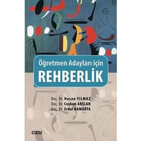 ÖĞRETMEN VE ÖĞRETMEN ADAYLARI İÇİN REHBERLIK - ESRA İŞMEN GAZİOĞLU, ŞENGÜL MERTOL İLGAR
