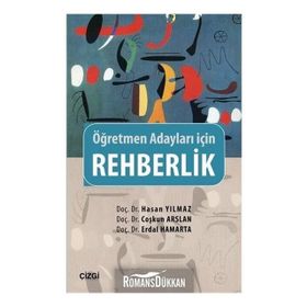 Öğretmen ve Öğretmen Adayları İçin Rehberlik / Kollektif